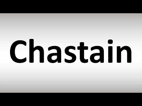 How to Pronounce Chastain
