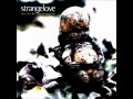 Strangelove - Low Life 