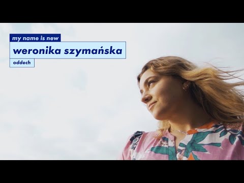 Weronika Szymańska - Oddech (Official Video)