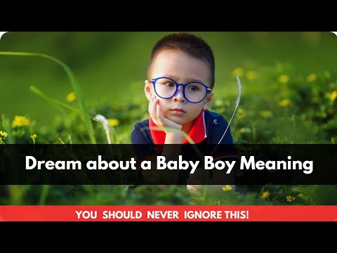 Baby Boy Dream Meaning