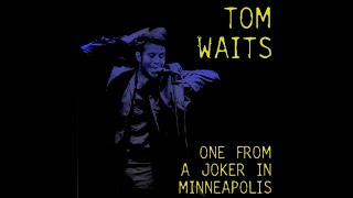 2 | Tom Waits - $29.00 - Minneapolis 1982