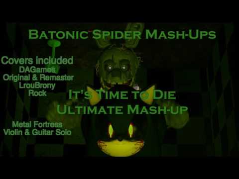 It's Time to Die Ultimate Mash-up (music only)