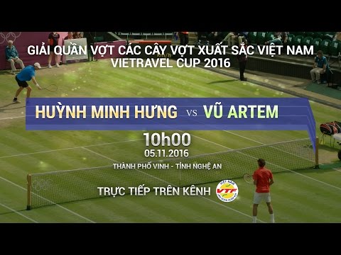 HUỲNH MINH HƯNG VS VŨ ARTEM - CÁC CÂY VỢT XUẤT SẮC 2016 | FULL
