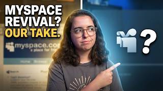 MySpace Revival We Have Thoughts