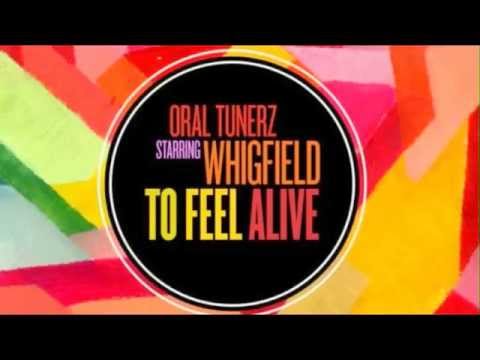 Oral Tunerz Feat. Whigfield - To Feel Alive