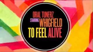 Oral Tunerz Feat. Whigfield - To Feel Alive