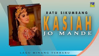 Download lagu Ratu Sikumbang - Kasiah Jo Mande Cipt  Jotha RG  [ ] Lagu Minang mp3