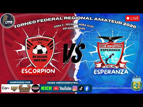 Escorpion F.C vs Esperanza  |Torneo Federal Regional Amateur 2026