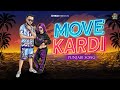 Move Kardi Heraki Official Music Video 2025 Punjabi Song Punjabi X Latin X Afro Trap