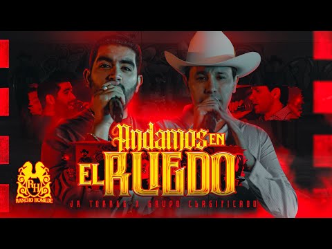 JR Torres x Grupo Clasificado - Andamos En El Ruedo [Official Video]