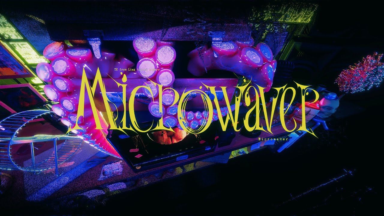 Microwaver / TK from 凛として時雨