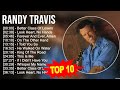 R A N D Y T R A V I S Greatest Hits 80s 90s Country Music 200 Artists Of All Time