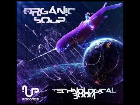 Organic Soup - Technological Boom (Album Mix)