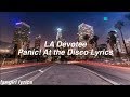 LA Devotee || Panic! At The Disco Lyrics