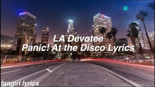 LA Devotee || Panic! At The Disco Lyrics