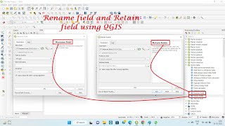 Rename field and Retain fields of shapefile attribute table II Rename field and Retain fields QGIS
