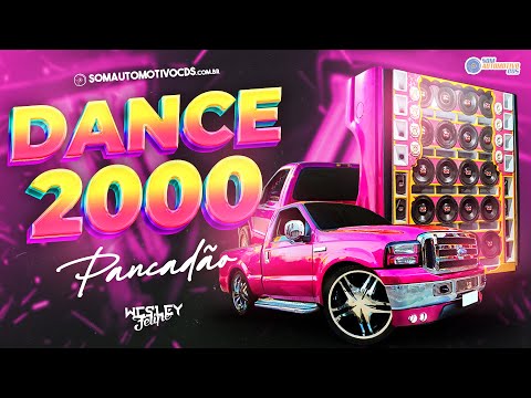 DANCE 2000 PANCADÃO AUTOMOTIVO 🔊