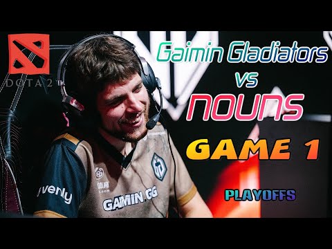 Gaimin Gladiators vs nouns - TI13 WINNERS PLAYOFFS BO3 GAME 1 - THE INTERNATIONAL 2024 DOTA 2