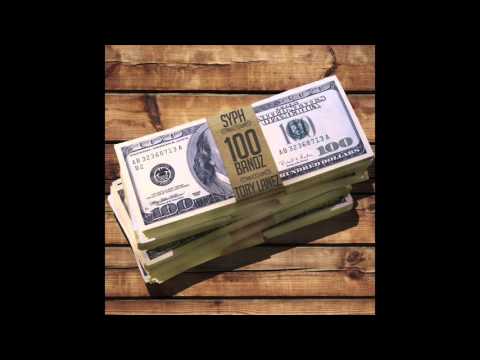 SYPH feat. Tory Lanez - "100 Bandz" OFFICIAL VERSION