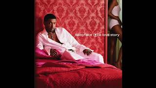 Babyface - Wish That I Could Tell You