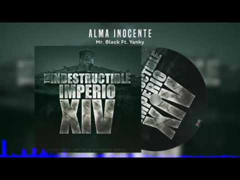 Alma Inocente |Mr Black ft Yanky (Imperio Vol 14)