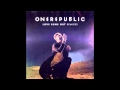OneRepublic - Love Runs Out (Passion Pit Remix ...