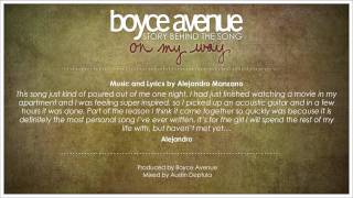 Boyce Avenue - On My Way  (Story Behind The Song)