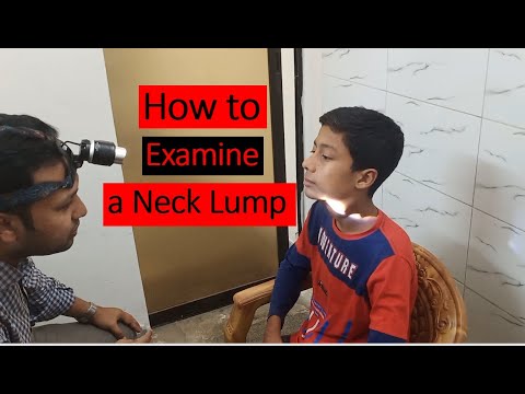 Clinical Examination of a Neck Lump or Swelling: Step by Step Demonstration