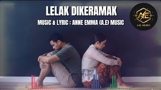 Download lagu LELAK DIKERAMAK -ANNE EMMA (A.E) MUSIC mp3 Download lagu LELAK DIKERAMAK -ANNE EMMA (A.E) MUSIC mp3