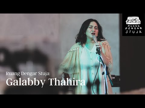 Ruang Dengar Stuja: Galabby Thahira