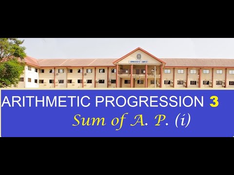 SUM OF ARITHMETIC PROGRESSION (A. P.)