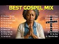 Most Powerful Gospel Songs Of All Time Timeless Hymns Of Praise