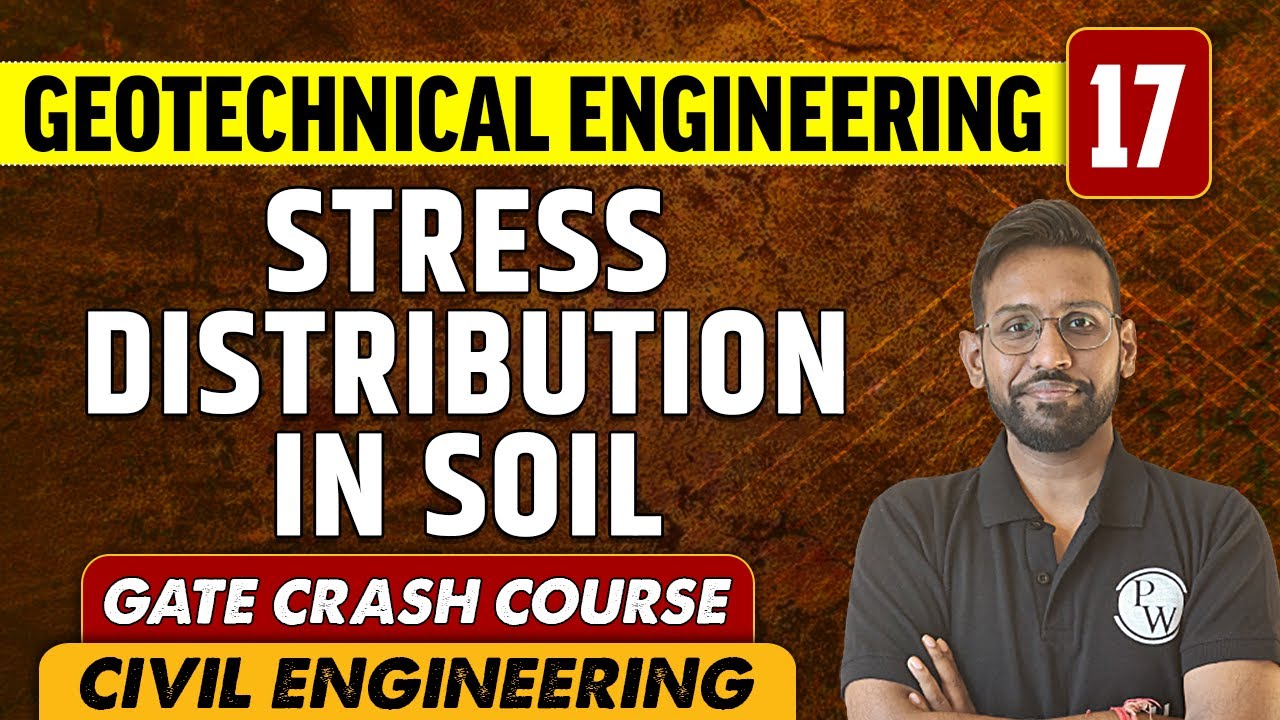 Geotechnical Engineering 17 l Stress Distribution in Soil l Civil Engineering | GATE Crash Course