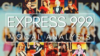 EXPRESS 999  (Vocal Analysis - Hidden Vocals)   |   GIRLS&#39; GENERATION