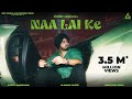 Naa Lai Ke Official Video Sunny Randhawa B2gether Punjabi Song