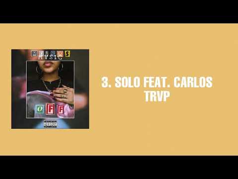 03. MOISXS MVSIC - SOLO FEAT. CARLOS TRVP | OFF