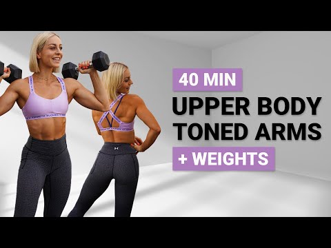 40 MIN UPPER BODY WORKOUT | Toned Arms + Shoulders | Core | + Weights | Strength Focus | Dumbbells