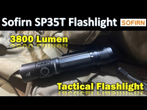 Review of the Sofirn SP35T Tactical Flashlight
