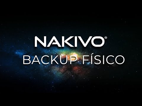Backup de máquinas físicas con NAKIVO
