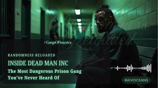 Inside Dead Man Inc: The Most Dangerous Prison Gang You've Never Heard Of