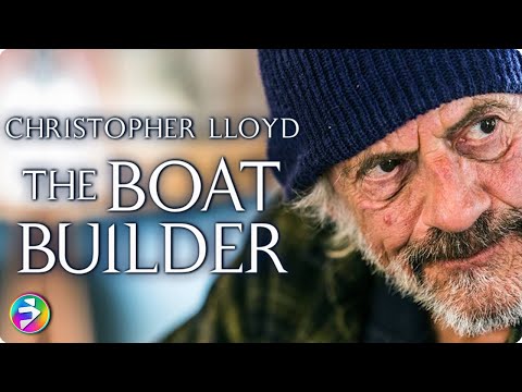 Two lost souls. A journey toward hope | BOAT BUILDER | Christopher Lloyd | Emotional Drama Movie