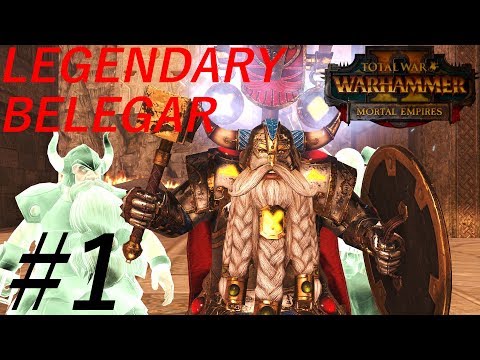 Khazukan Kazakit-Ha! - Legendary Belegar Campaign #1 - TW:W2 Mortal Empires