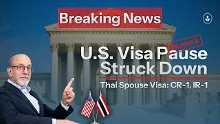 Court Vacates State Department Immigrant Visa Pause (CR-1/IR-1 Update)