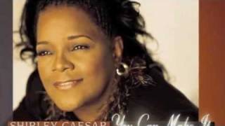 Shirley Caesar: You Can Make It (live)
