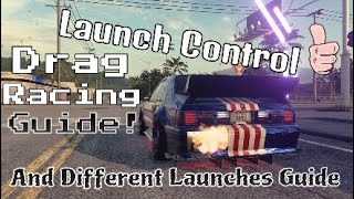 NFS Heat || Launch Control And Different Launches || Drag Racing Guide