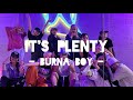 It's Plenty | Burna Boy | Afro Beat | Dance Choreography