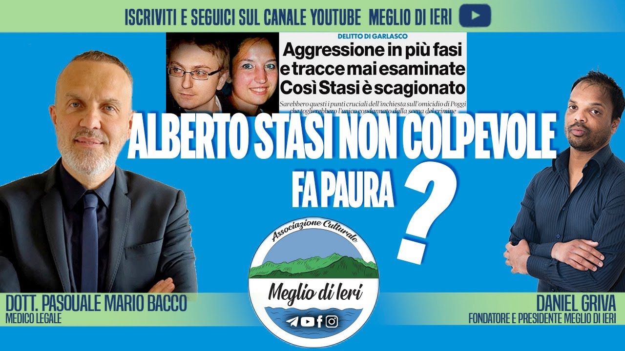 Alberto Stasi non colpevole fa paura? - PASQUALE BACCO - Medico Legale