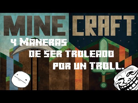 4 Maneras de ser trolleado por un TROLL | CortitoCraftinga