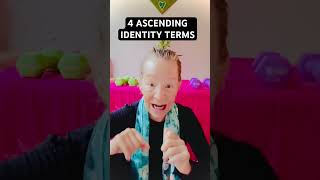 4 ASCENDING IDENTITY TERMS! #identity #transformation #skool #words # #energy #hsp #sensitivity #joy