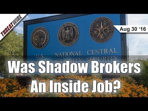 Was Shadow Brokers an Inside Job? - Threat Wire
